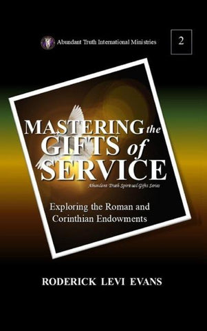 Mastering the Gifts of Service