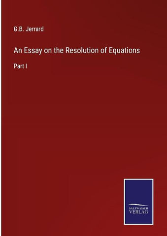 An Essay on the Resolution of Equations