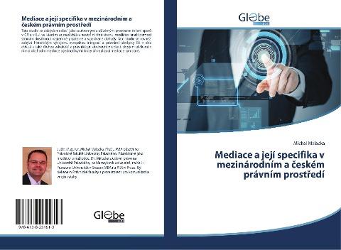 Mediace a její specifika v mezinárodním a ¿eském právním prost¿edí