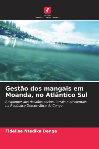 Gestão dos mangais em Moanda, no Atlântico Sul