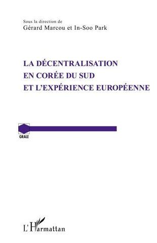 La décentralisation en Corée du Sud et l'expérience européenne