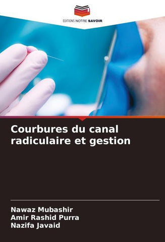 Courbures du canal radiculaire et gestion