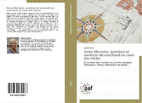 Homo Mercator, grandeur et servitude du marchand au cours des siècles