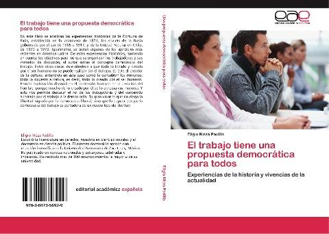 El trabajo tiene una propuesta democrática para todos