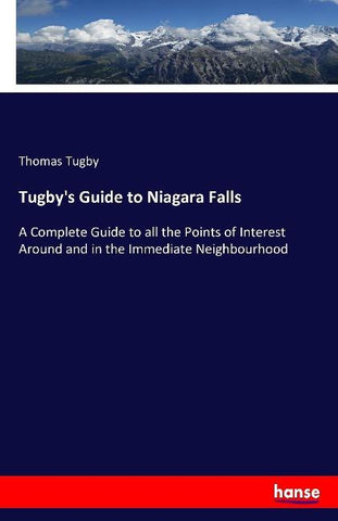 Tugby's Guide to Niagara Falls