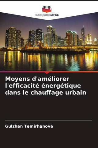 Moyens d'améliorer l'efficacité énergétique dans le chauffage urbain