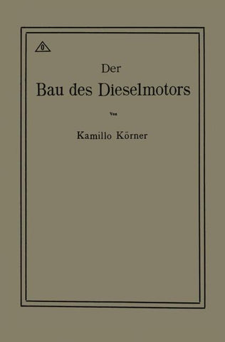 Der Bau des Dieselmotors