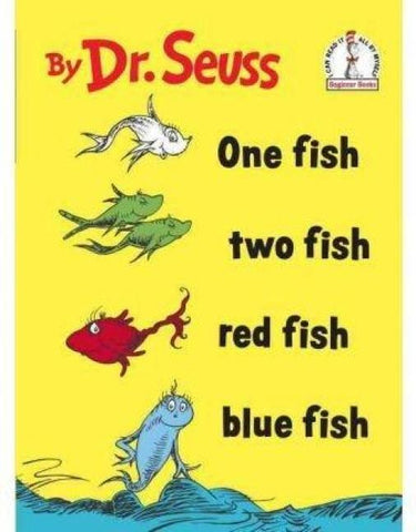 One Fish Two Fish Red Fish Blue Fish