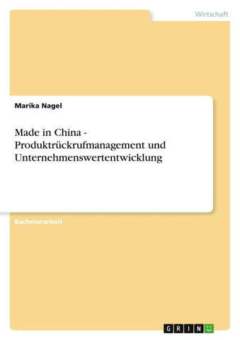 Made in China - Produktrückrufmanagement und Unternehmenswertentwicklung