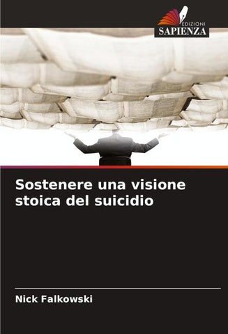 Sostenere una visione stoica del suicidio