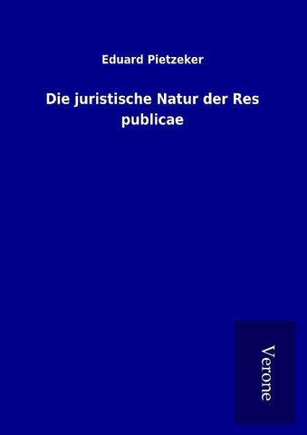Die juristische Natur der Res publicae
