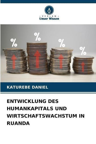 ENTWICKLUNG DES HUMANKAPITALS UND WIRTSCHAFTSWACHSTUM IN RUANDA