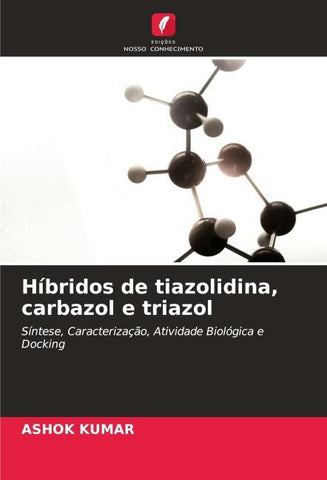 Híbridos de tiazolidina, carbazol e triazol