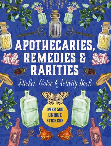 Apothecaries, Remedies & Rarities Sticker, Color & Activity Book