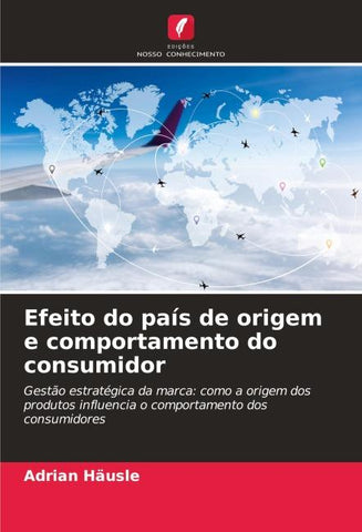 Efeito do país de origem e comportamento do consumidor