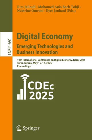 Digital Economy. Emerging Technologies and Business Innovation