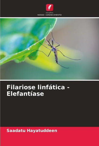Filariose linfática - Elefantíase