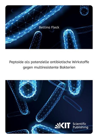 Peptoide als potenzielle antibiotische Wirkstoffe gegen multiresistente Bakterien