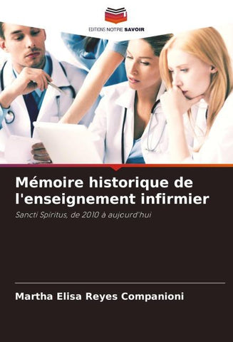 Mémoire historique de l'enseignement infirmier