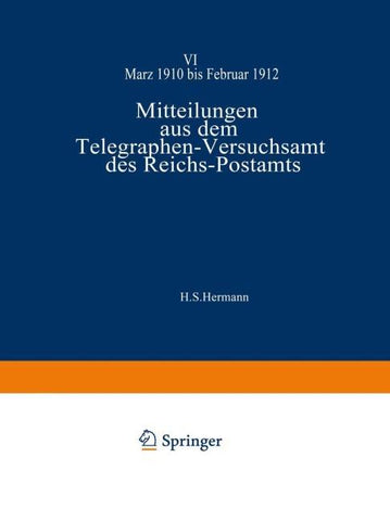 Mitteilungen aus dem Telegraphen-Versuchsamt des Reichs-Postamts