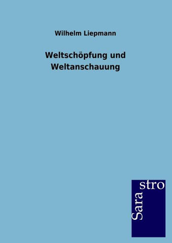 Weltschöpfung und Weltanschauung