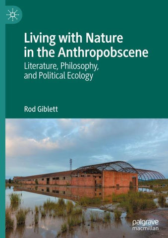 Living with Nature in the Anthropobscene