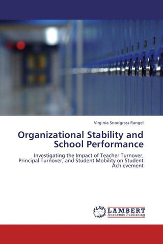 Organizational Stability and School Performance