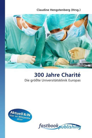 300 Jahre Charité