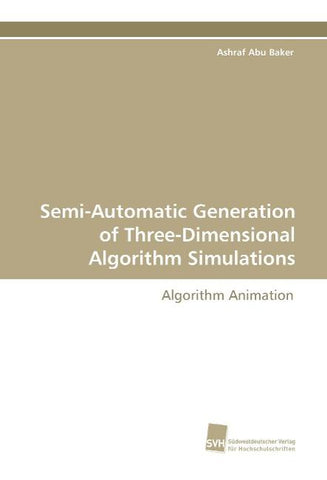 Semi-Automatic Generation of Three-Dimensional Algorithm Simulations