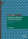 A Business History of the Bicycle Industry