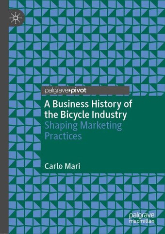 A Business History of the Bicycle Industry