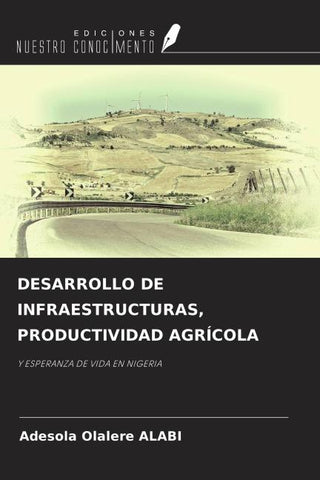 DESARROLLO DE INFRAESTRUCTURAS, PRODUCTIVIDAD AGRÍCOLA