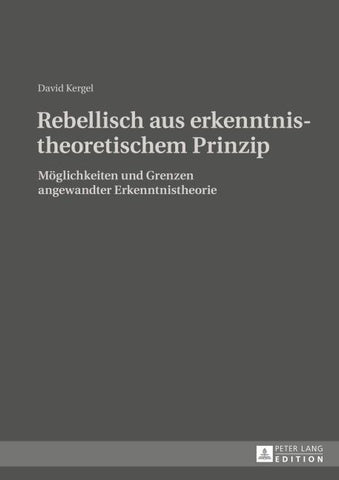 Rebellisch aus erkenntnistheoretischem Prinzip