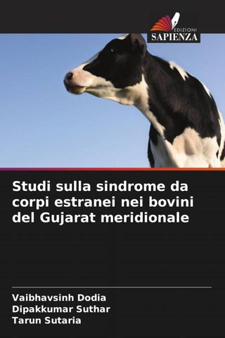 Studi sulla sindrome da corpi estranei nei bovini del Gujarat meridionale