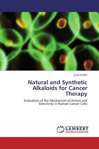 Natural and Synthetic Alkaloids for Cancer Therapy