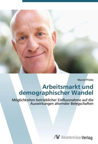Arbeitsmarkt und demographischer Wandel
