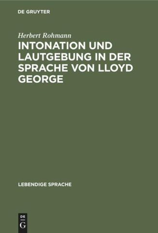 Intonation und Lautgebung in der Sprache von Lloyd George