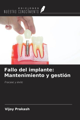 Fallo del implante: Mantenimiento y gestión