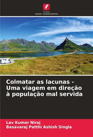 Colmatar as lacunas - Uma viagem em direção à população mal servida