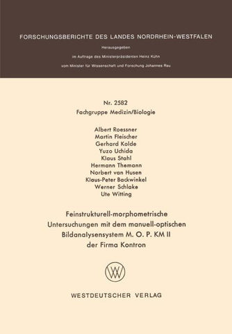 Feinstrukturell-morphometrische Untersuchungen mit dem manuell-optischen Bildanalysensystem M. O. P. KM II der Firma Kontron