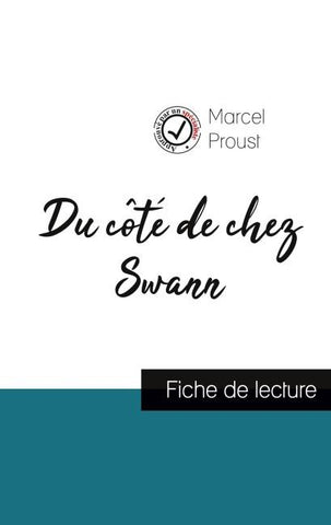 Du côté de chez Swann de Marcel Proust (fiche de lecture et analyse complète de l'¿uvre)