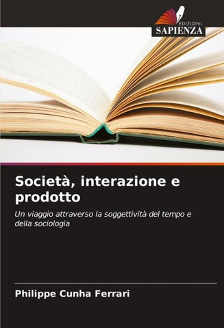 Società, interazione e prodotto