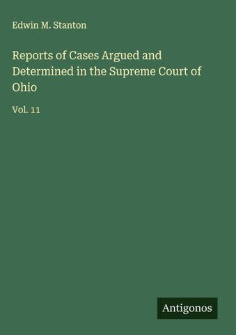 Reports of Cases Argued and Determined in the Supreme Court of Ohio