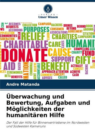 Überwachung und Bewertung, Aufgaben und Möglichkeiten der humanitären Hilfe