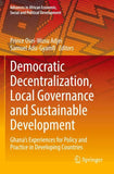 Democratic Decentralization, Local Governance and Sustainable Development