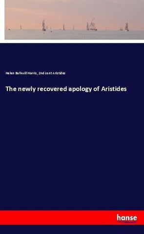 The newly recovered apology of Aristides