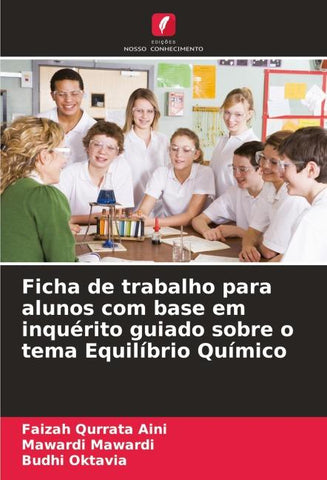 Ficha de trabalho para alunos com base em inquérito guiado sobre o tema Equilíbrio Químico