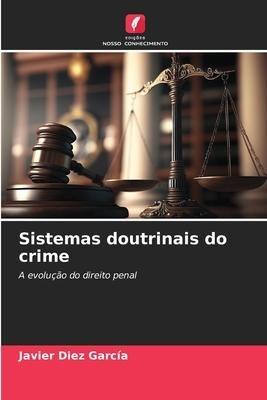 Sistemas doutrinais do crime