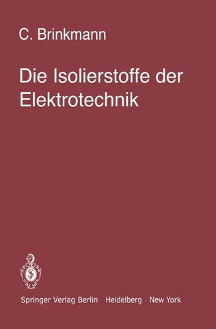 Die Isolierstoffe der Elektrotechnik