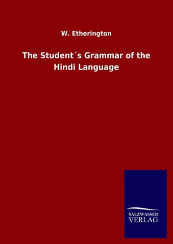 The Student´s Grammar of the Hindi Language